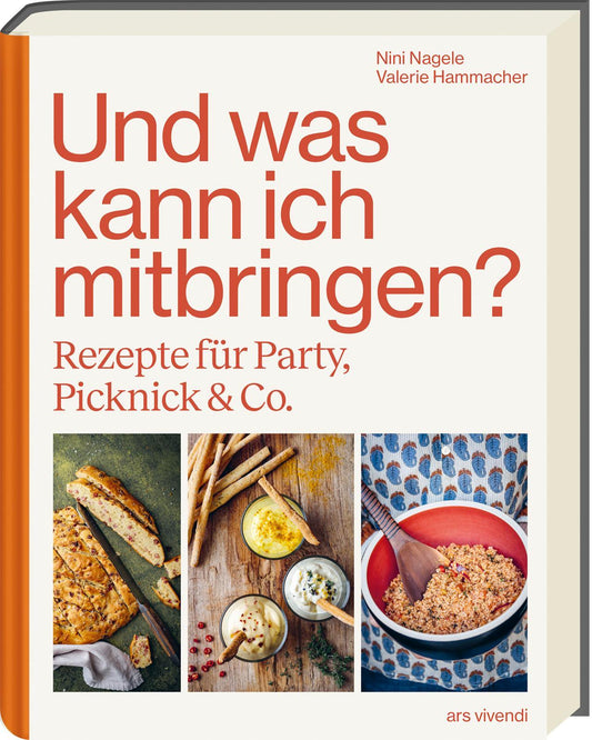 Und was kann ich mitbringen? – vielseitige Rezepte für Partys, Picknicks & Co.: Mitbringsel von Salaten bis Desserts, praktische Transporttipps & einfache Kennzeichnungen zum Arbeitsaufwand