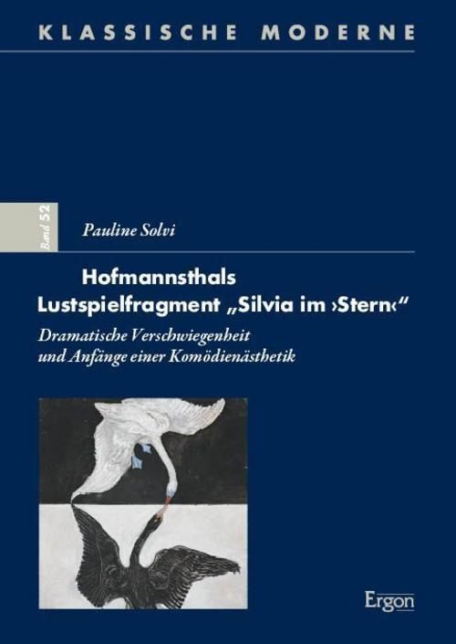 Hofmannsthals Lustspielfragment \"Silvia im \"Stern\"\"