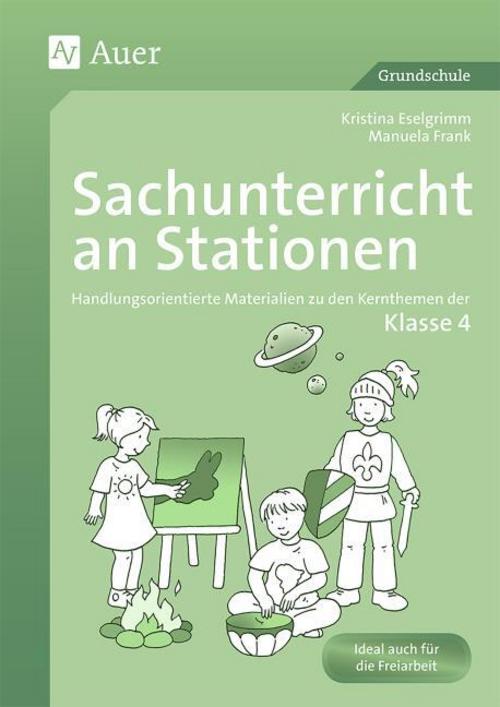 Sachunterricht an Stationen. Klasse 4