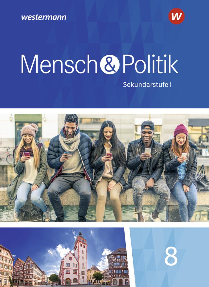 Mensch und Politik 8. Schulbuch. Baden-Württemberg und Sachsen-Anhalt