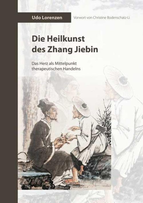 Buchcover: Die Heilkunst des Zhang Jiebin