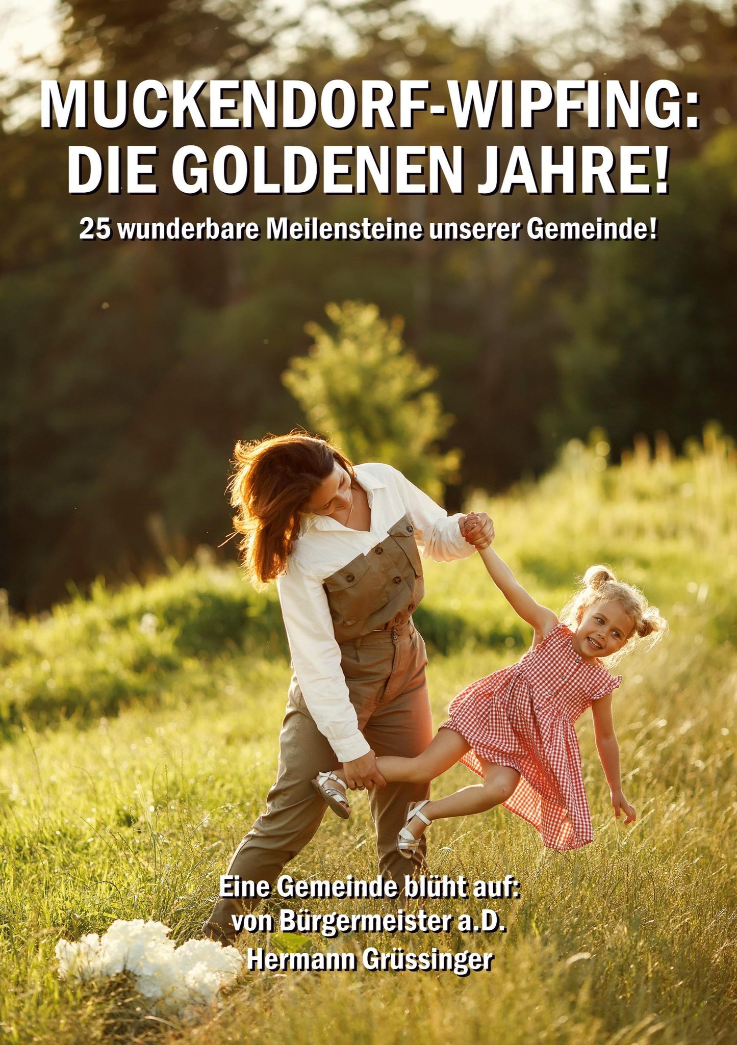 Muckendorf-Wipfing: Die goldenen Jahre
