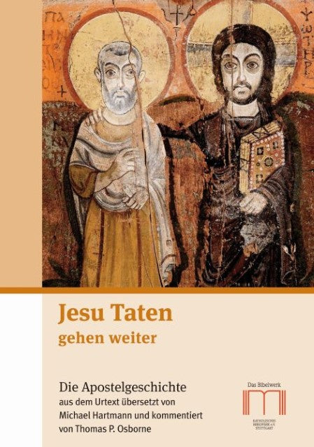 Jesu Taten gehen weiter