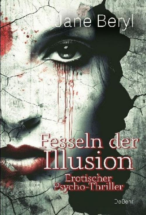 Fesseln der Illusion - Erotischer Psycho-Thriller