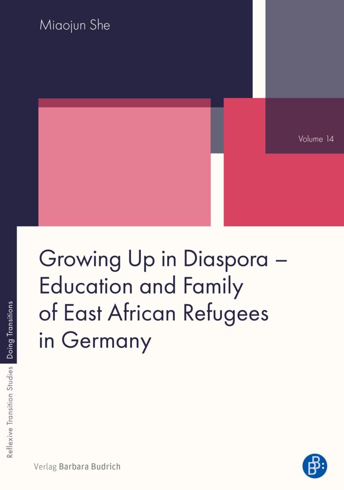Growing Up in Diaspora - Education and Family of East African Refugees in Germany
