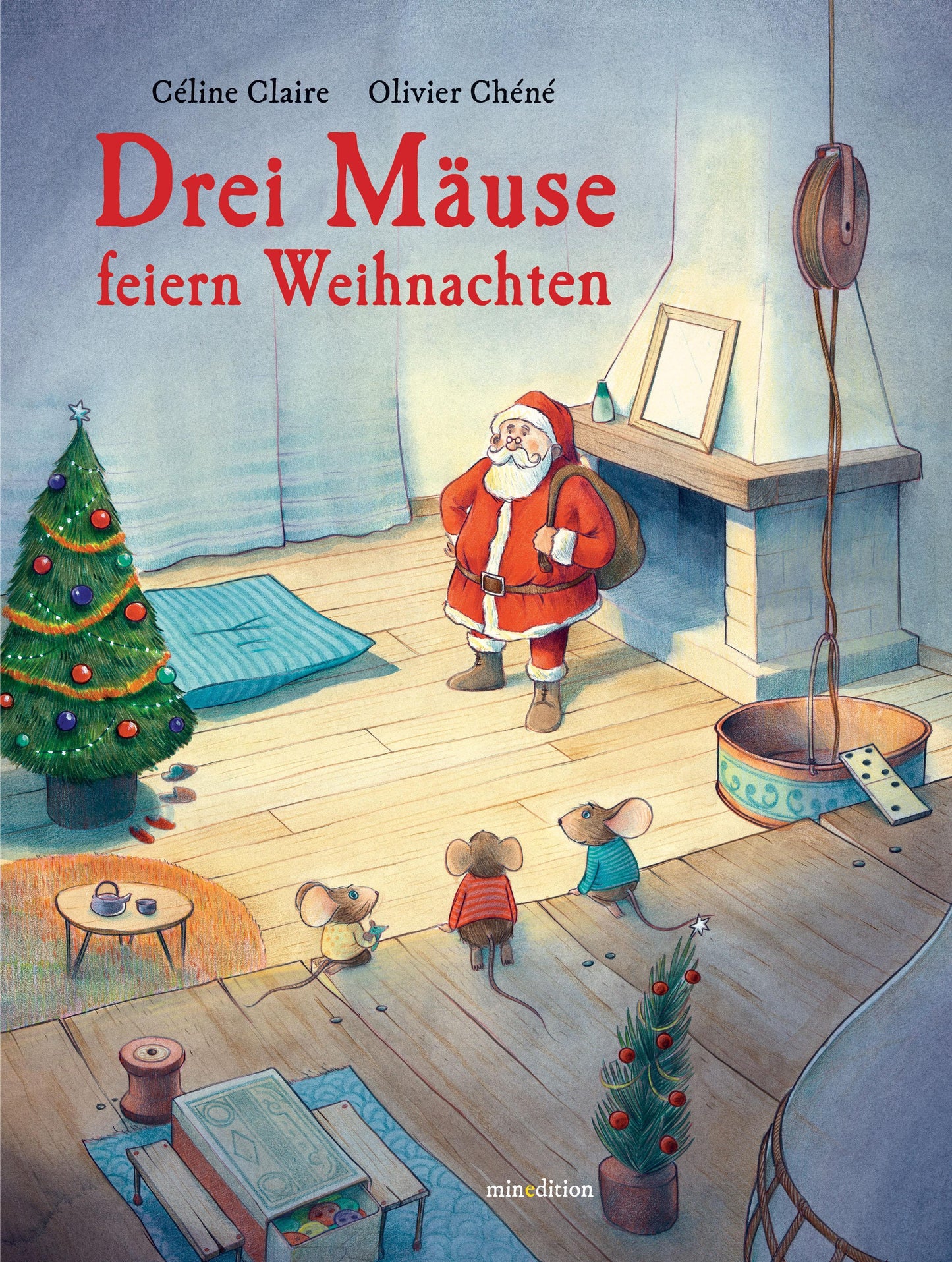 Claire, Céline/Drei Mäuse feiern Weihnachten