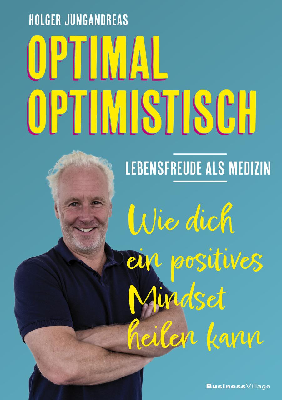 Buchcover: OPTIMAL OPTIMISTISCH - Lebensfreude als Medizin