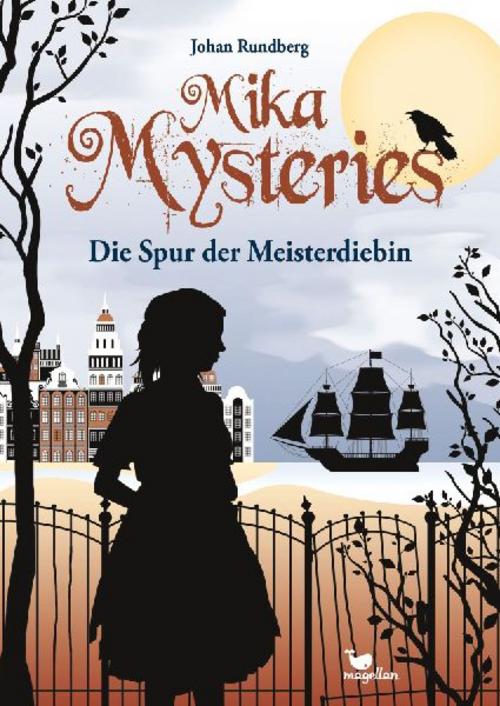 Rundberg, Johan/Mika Mysteries - Die Spur der Meisterdiebin