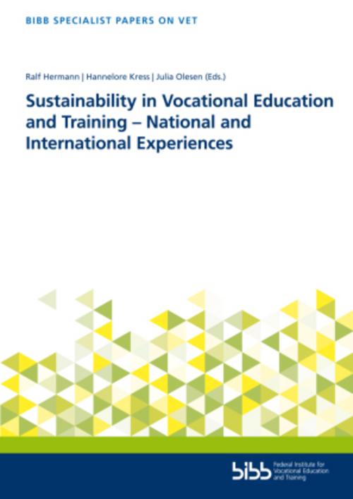Sustainability in Vocational Education and Training - National and International Experiences