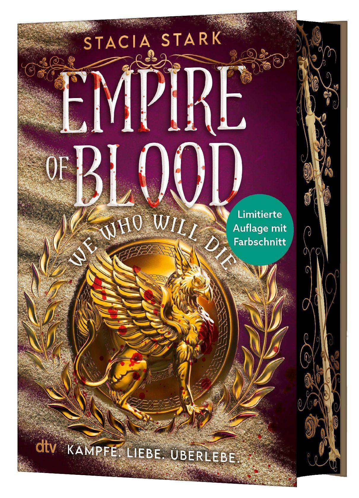 We Who Will Die: ›The Vampire Diaries‹ meets ›Gladiator‹ – Romantic-Fantasy voll tödlicher Wettkämpfe & intriganter Vampire | Mit epischem Farbschnitt in limitierter Auflage (Empire of Blood, Band 1)