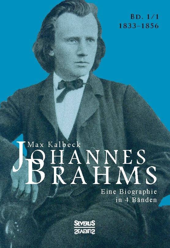 Buchcover: Johannes Brahms. Biographie in vier Bänden. Band 1