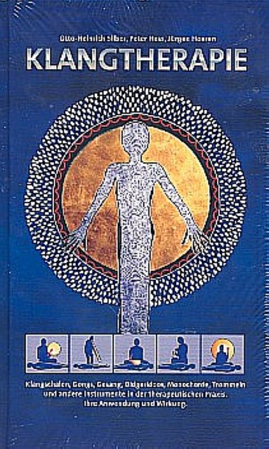 Klangtherapie - Wege zu innerer Harmonie