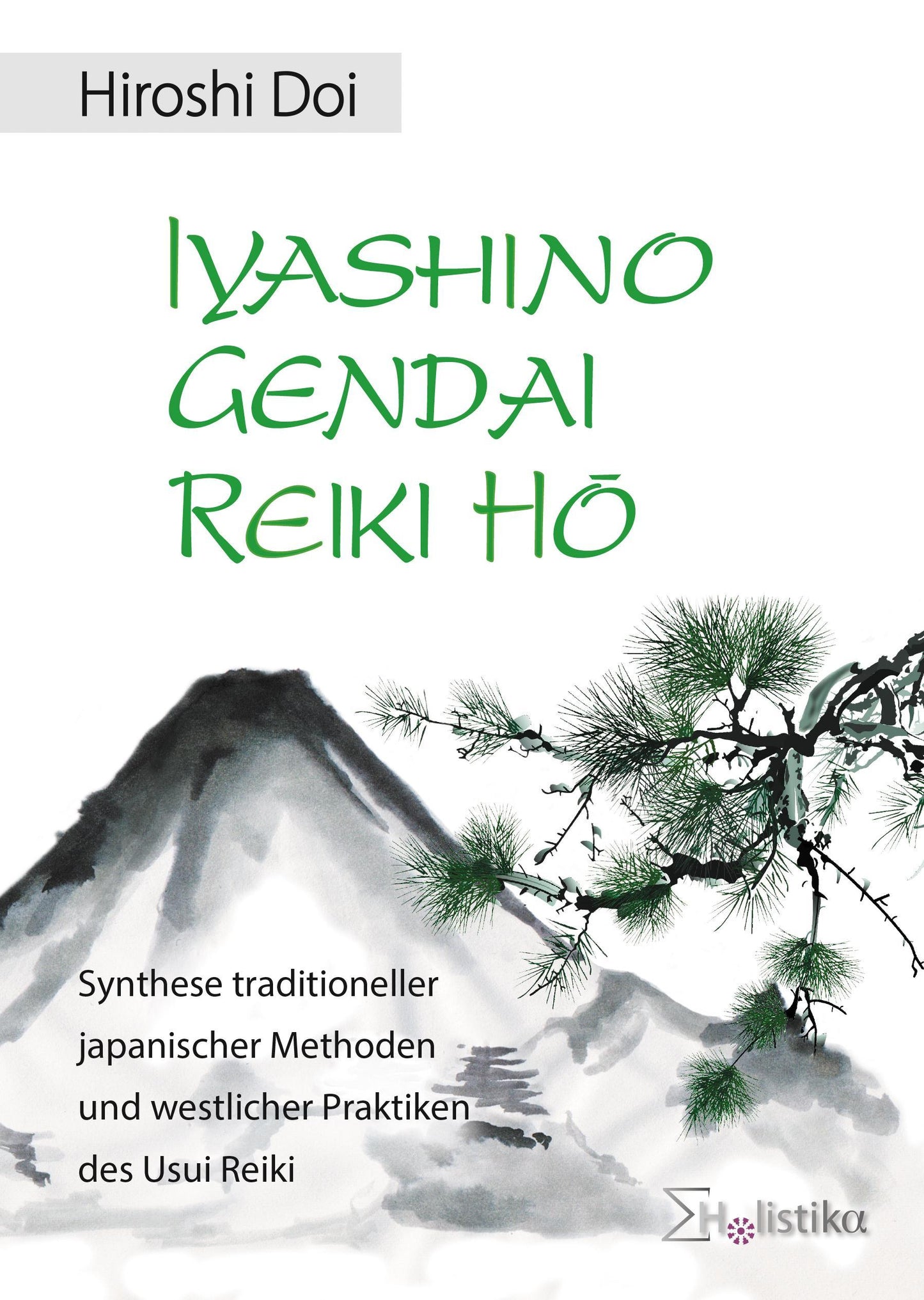 Buchcover: Iyashino Gendai Reiki Hô