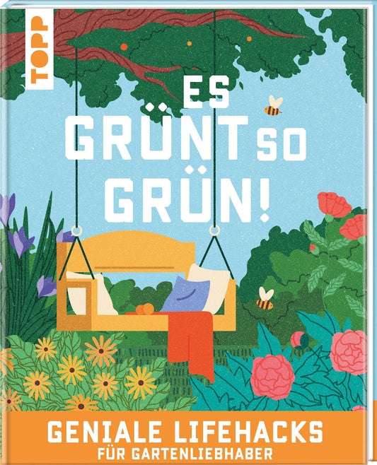 Es grünt so grün! Geniale Lifehacks für Gartenliebhaber
