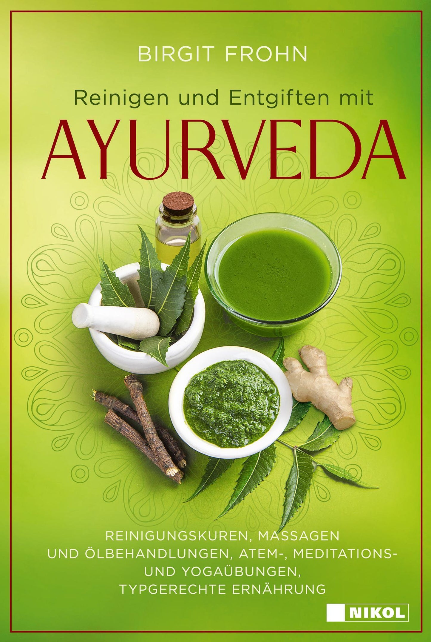 Buchcover: Frohn, Birgit/Reinigen und Entgiften mit Ayurveda