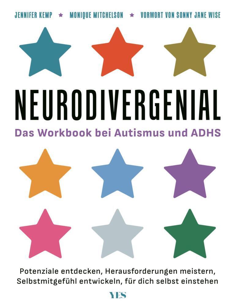 Neurodivergenial: Das Workbook bei Autismus und ADHS. Potenziale entdecken, Herausforderungen meistern, Selbstmitgefühl entwickeln, für dich selbst einstehen