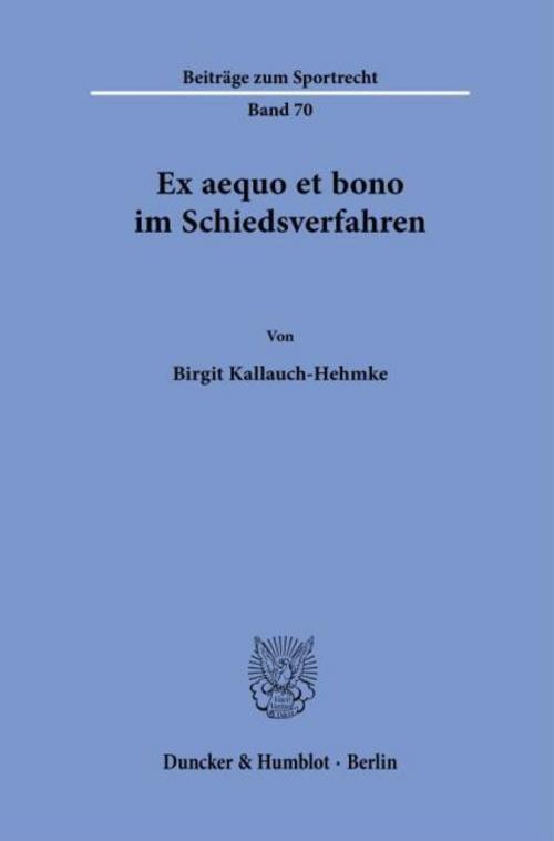 Ex aequo et bono im Schiedsverfahren