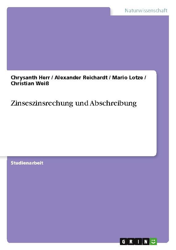 Zinseszinsrechung und Abschreibung