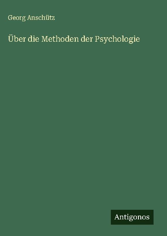 Über die Methoden der Psychologie