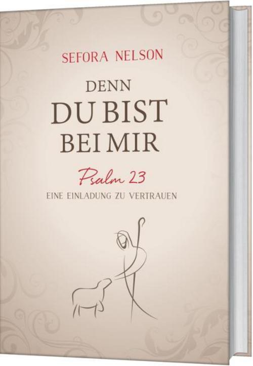Denn du bist bei mir