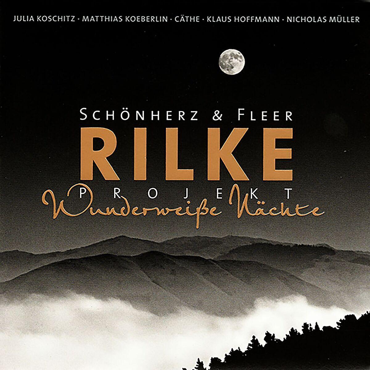 Rilke Projekt: Wunderweiße Nächte