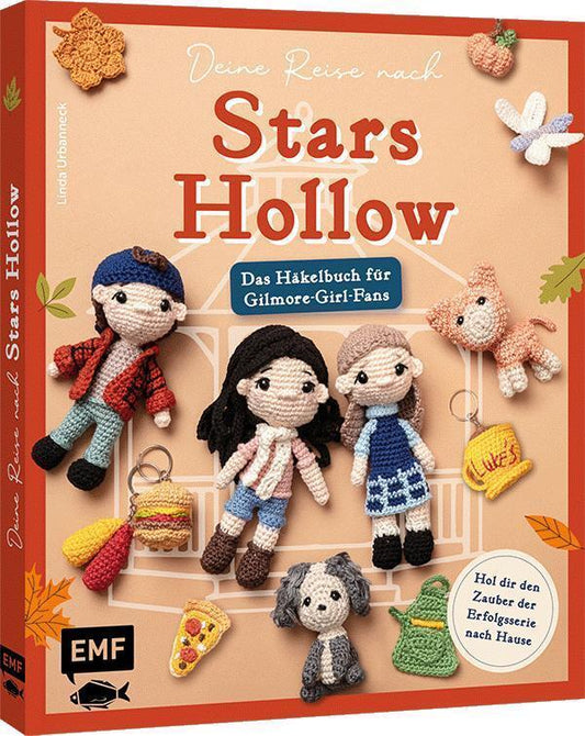 Deine Reise nach Stars Hollow | Das Häkelbuch für Gilmore-Girl-Fans