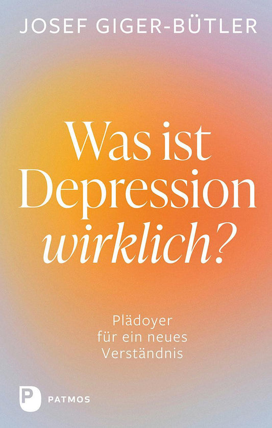 Buchcover: Was ist Depression wirklich?