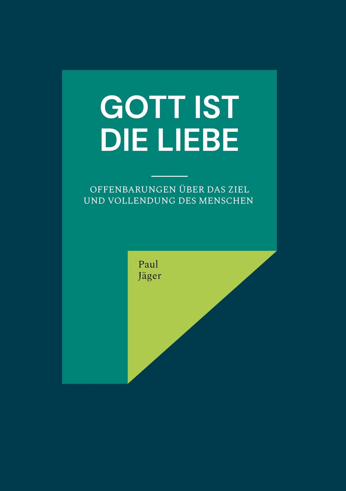 Gott ist die Liebe