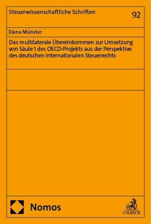 Das multilaterale Übereinkommen zur Umsetzung von Säule 1 des OECD-Projekts aus der Perspektive des deutschen internationalen Steuerrechts