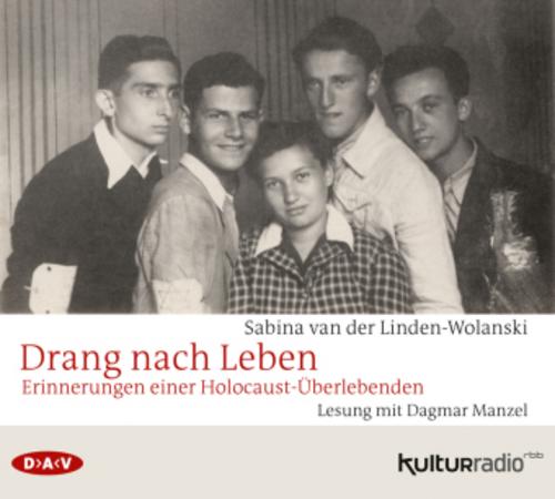 Drang nach Leben. Erinnerungen einer Holocaust-Überlebenden,4 Audio-CD