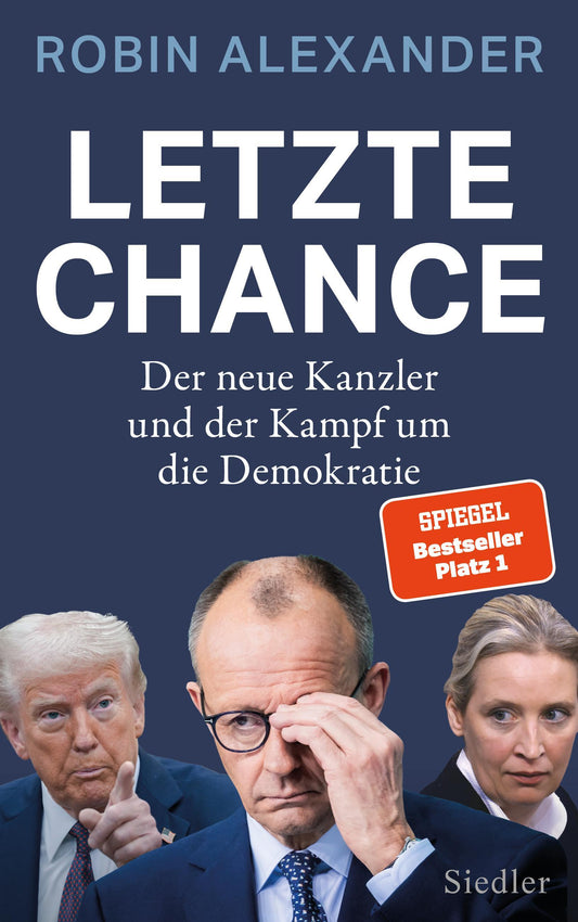 Letzte Chance: Der neue Kanzler und der Kampf um die Demokratie