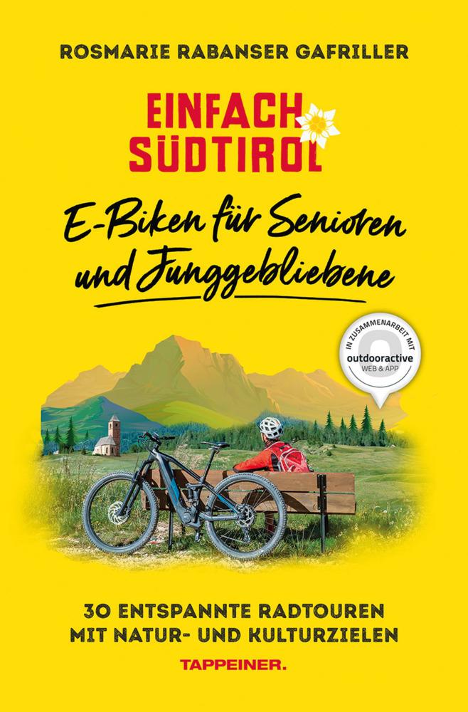 Einfach Südtirol: E-Biken für Senioren  und Junggebliebene