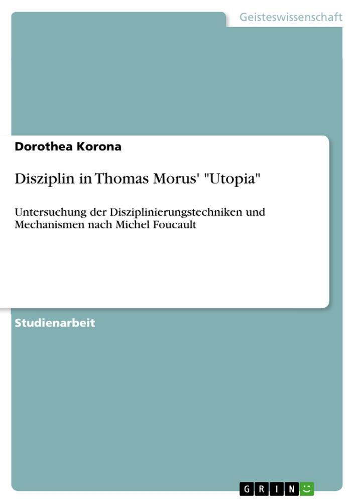 Disziplin in Thomas Morus' \"Utopia\"