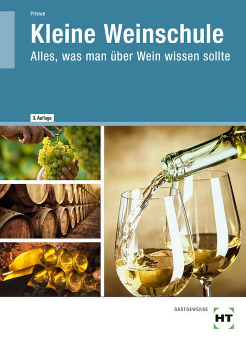 Die kleine Weinschule