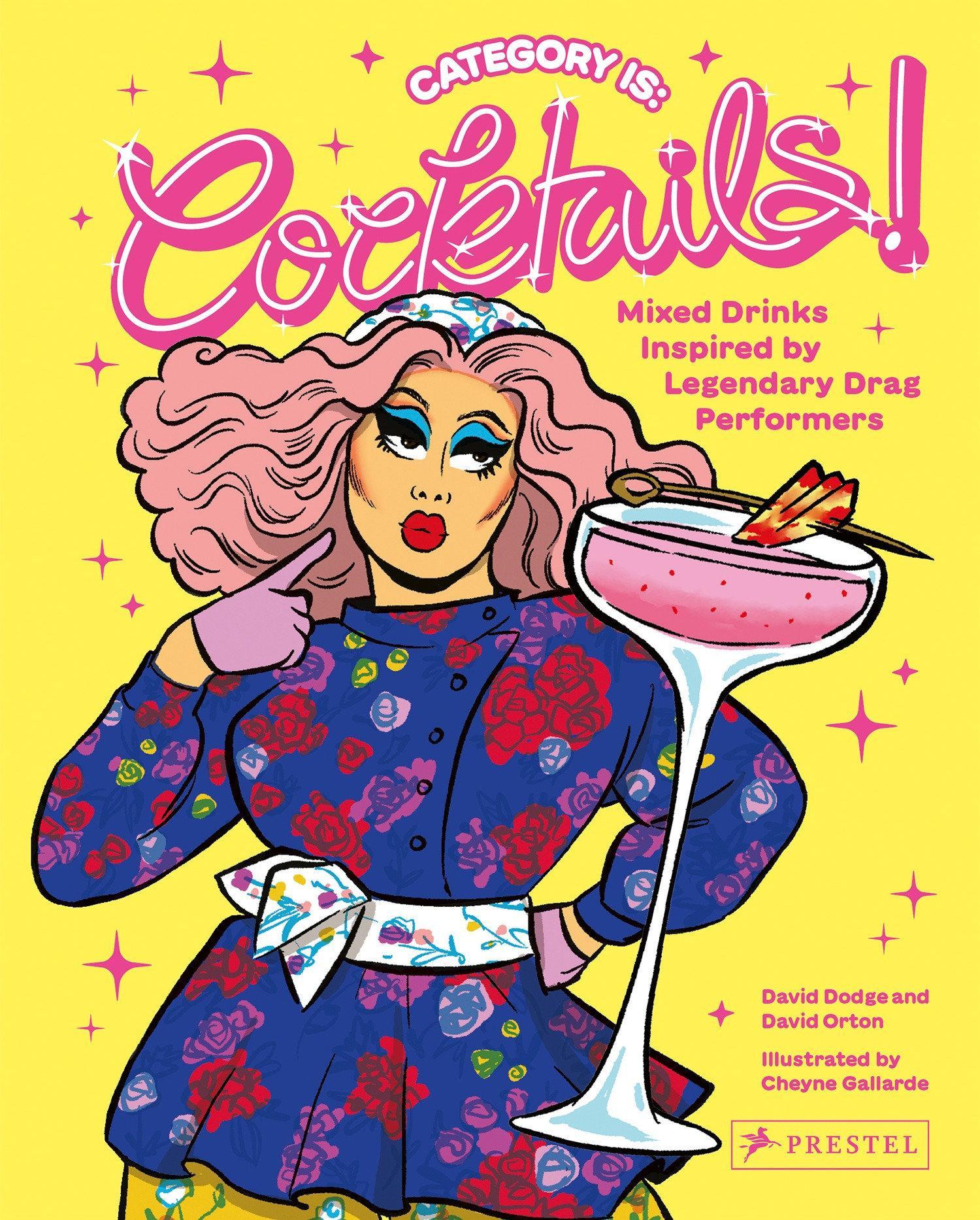 Buchcover: Category Is: Cocktails!  - Mixed Drinks Inspired By Legendary Drag Performers