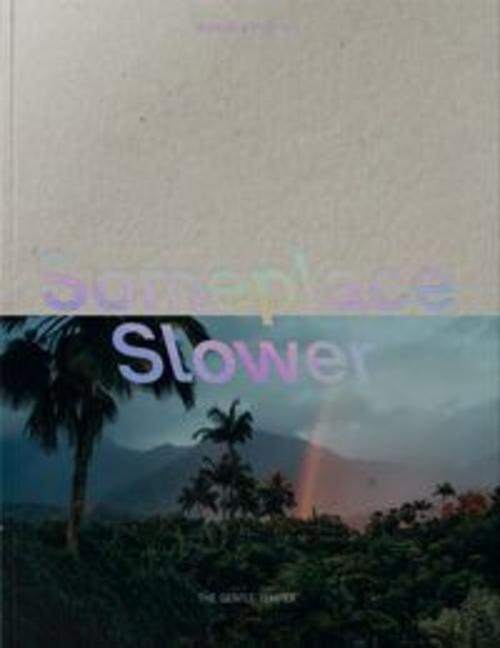 Someplace Slower