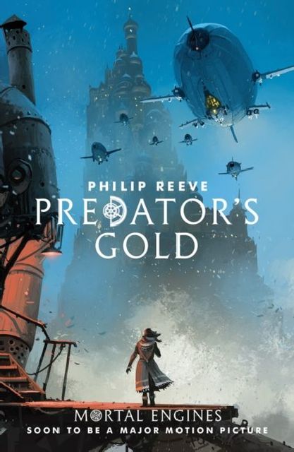 Mortal Engines 2. Predator's Gold