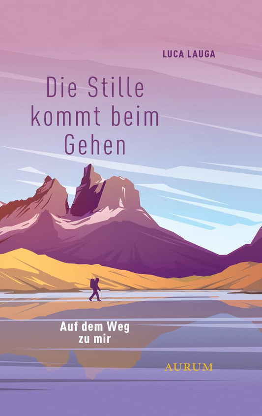 Buchcover: Die Stille kommt beim Gehen