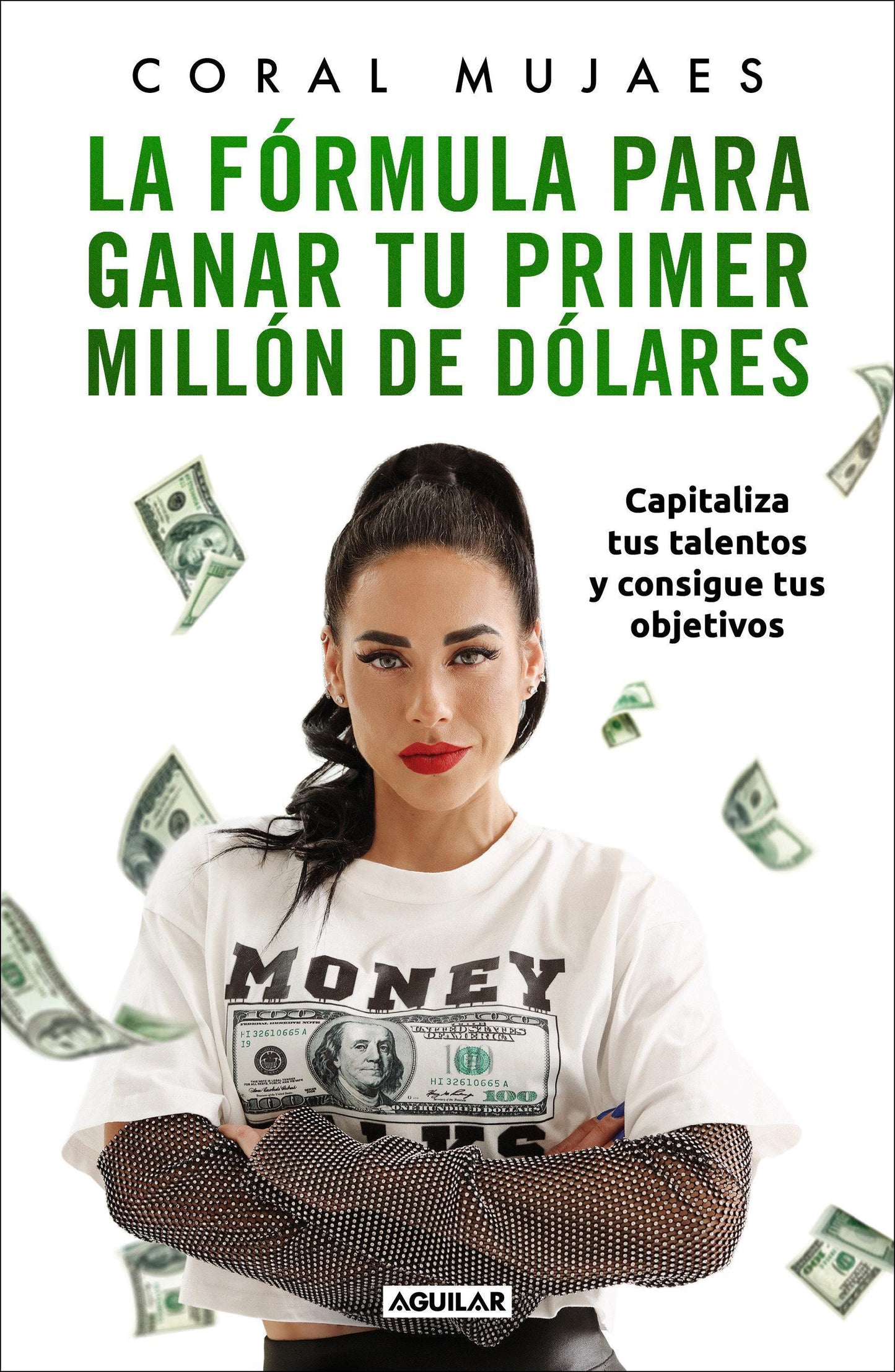 La Fórmula Para Ganar Tu Primer Millón de Dólares / How to Earn Your First Million: Capitalize on Your Talents to Reach Your Goals