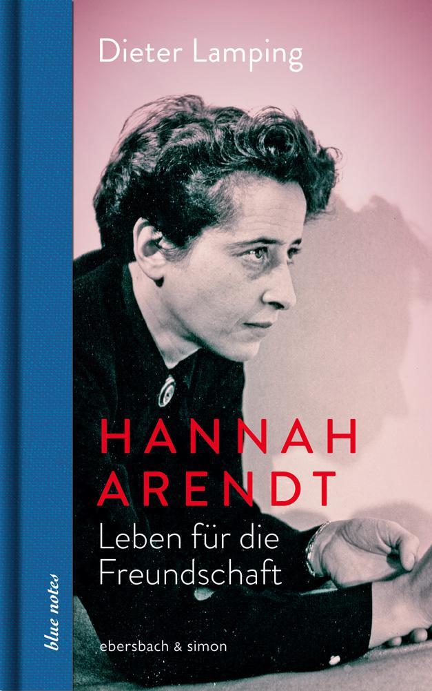 Buchcover: Hannah Arendt. Leben für die Freundschaft
