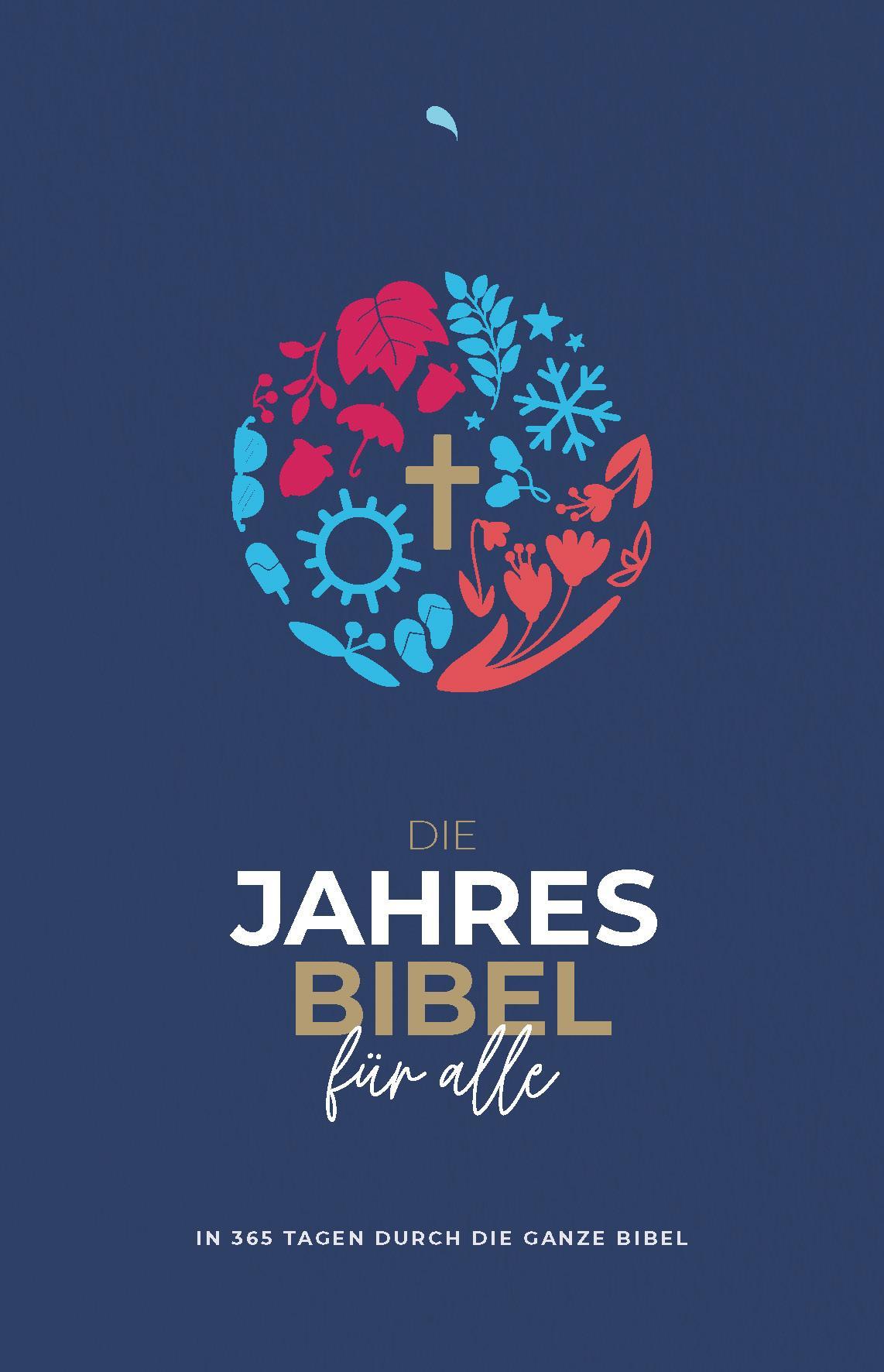 Die Jahresbibel für alle - \"Blue Edition\"