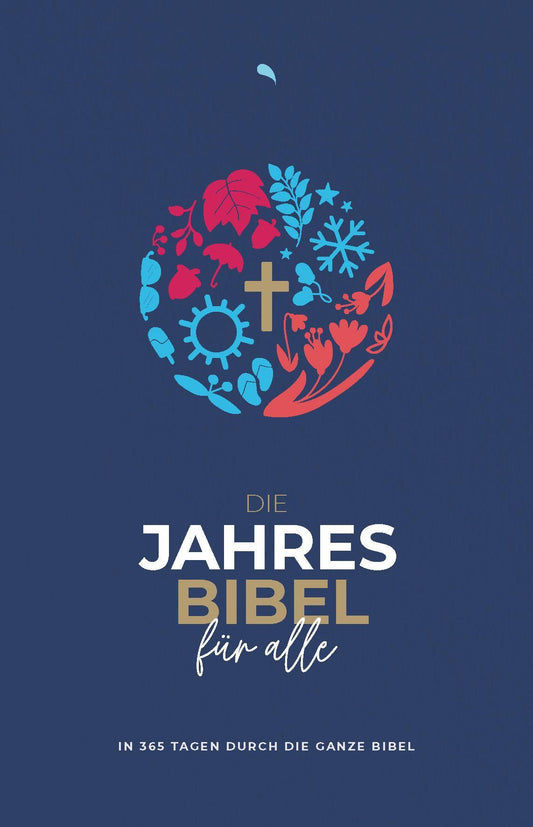 Die Jahresbibel für alle - \"Blue Edition\"