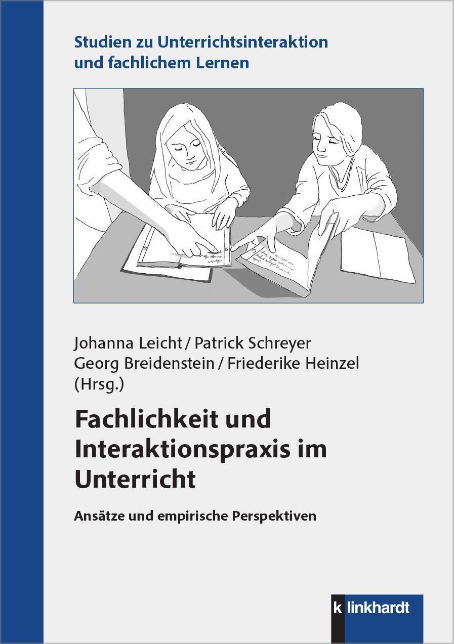Fachlichkeit und Interaktionspraxis im Unterricht