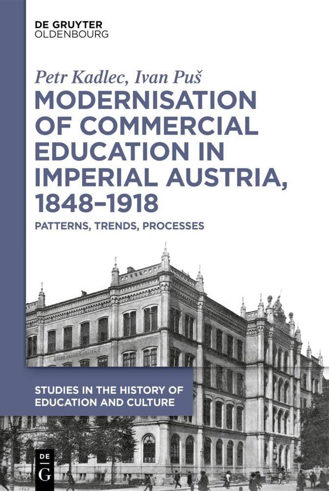 Modernisation of Commercial Education in Imperial Austria, 1848-1918