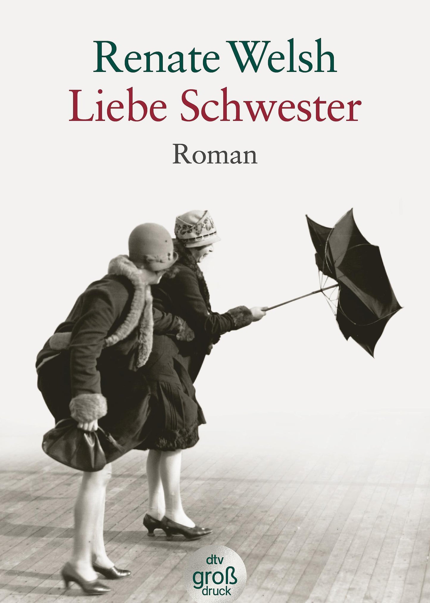 Welsh, Renate/Liebe Schwester. Großdruck