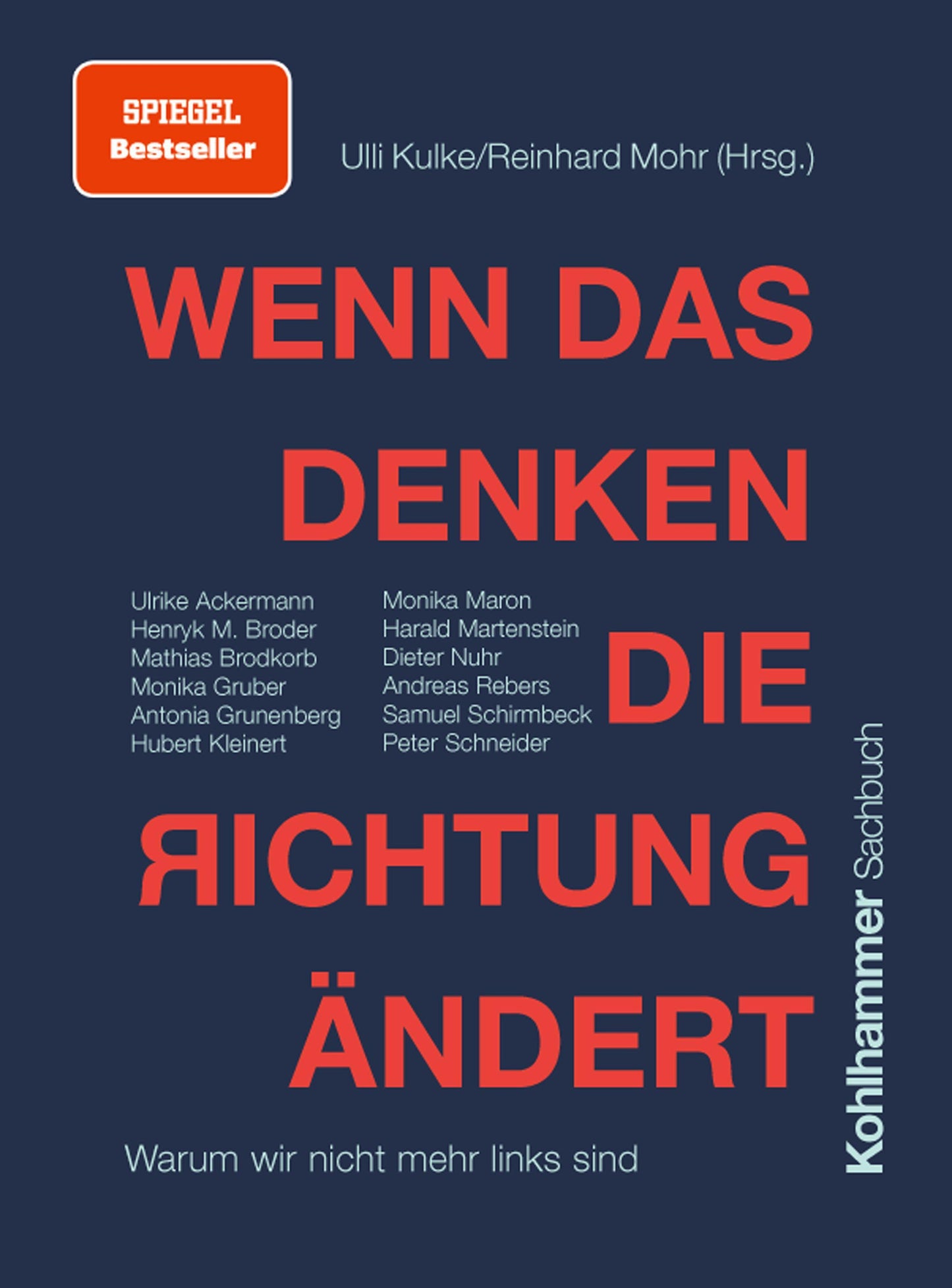 Wenn das Denken die Richtung ändert: Warum wir nicht mehr links sind, SPIEGEL-Bestseller