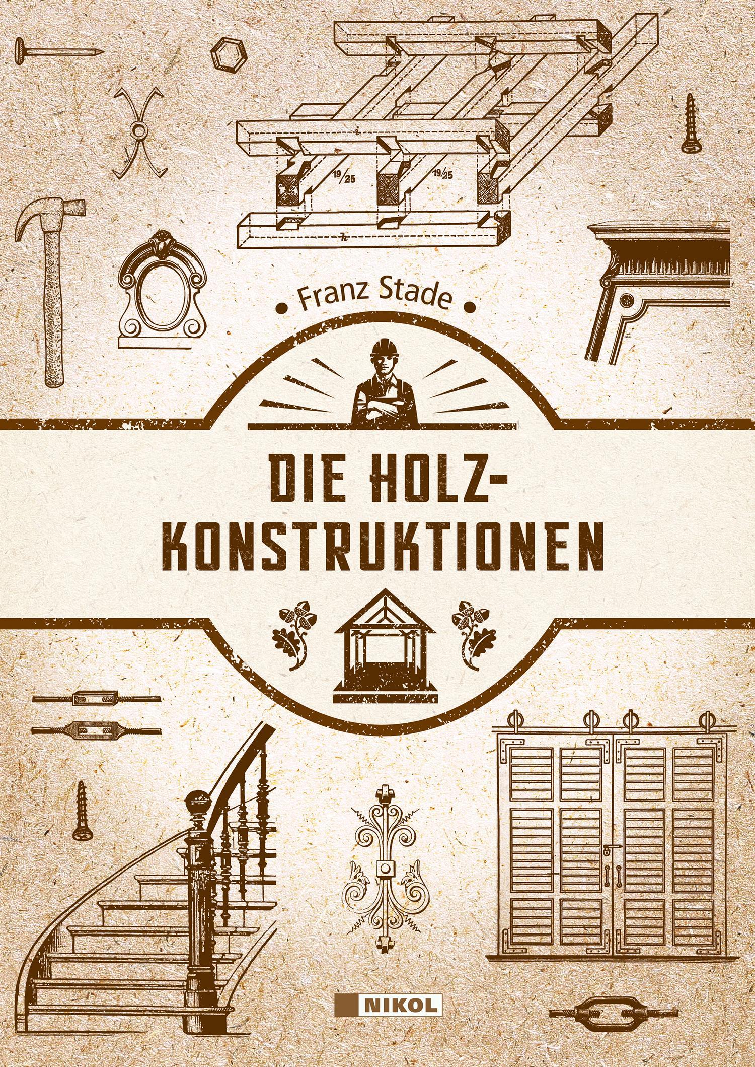 Buchcover: Die Holzkonstruktionen