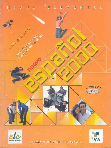 Espanol 2000. Libro del alumno. Nivel Elemental