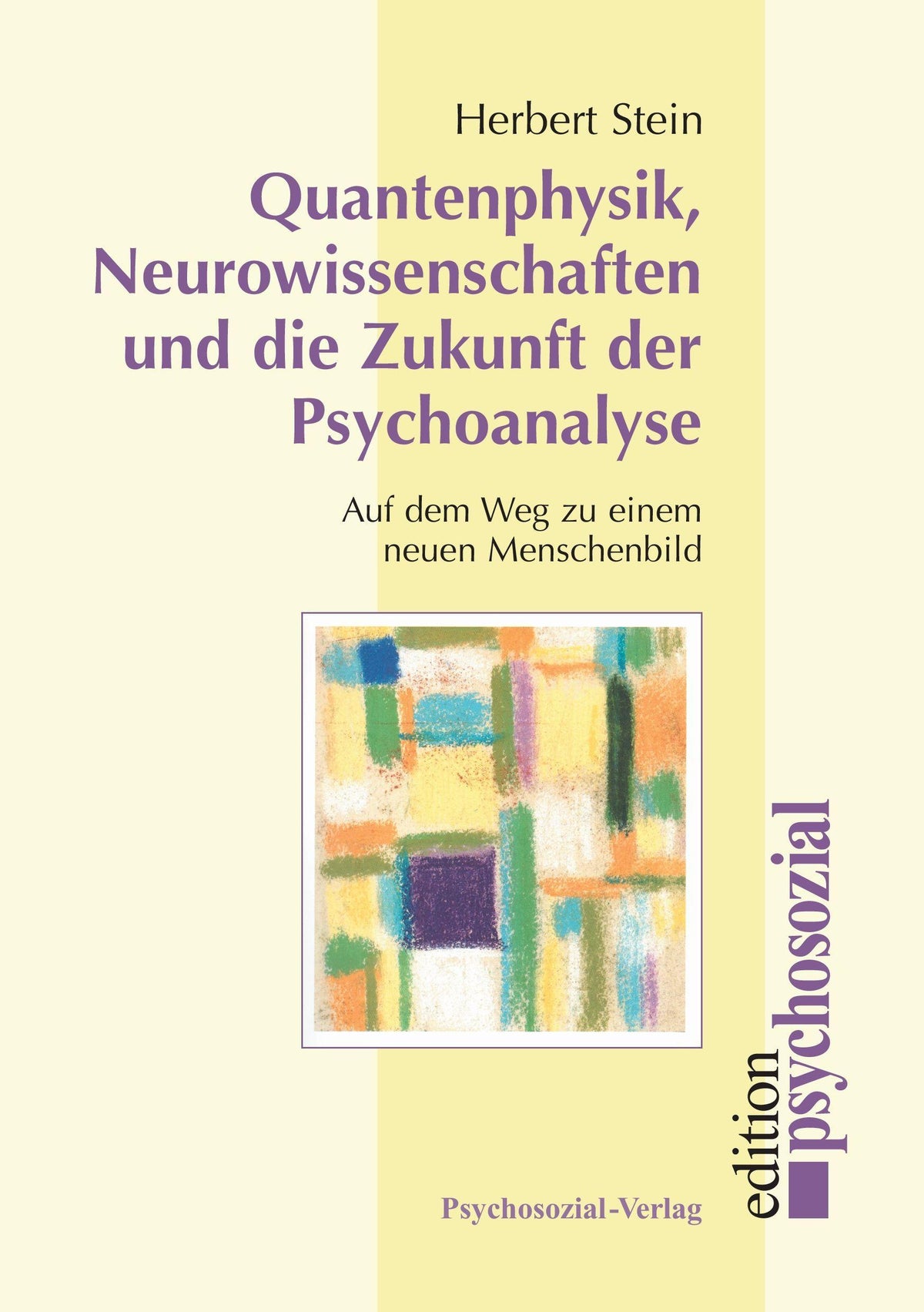 Buchcover: Quantenphysik, Neurowissenschaften und die Zukunft der Psychoanalyse