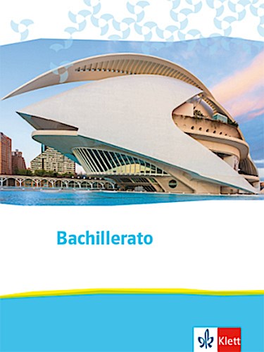 Bachillerato. Spanisch für die Oberstufe. Schulbuch